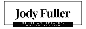 Jody Fuller – Comedian, Speaker, Writer, Soldier Logo